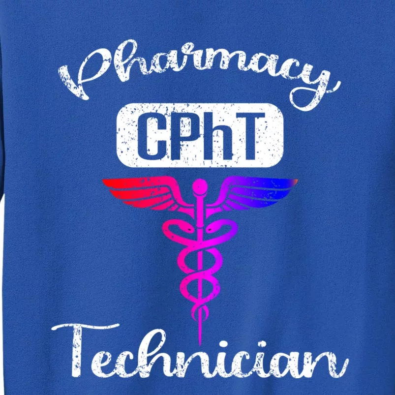 Pharmacy Technician Cpht Tech Pharmacist Gift Tall Sweatshirt