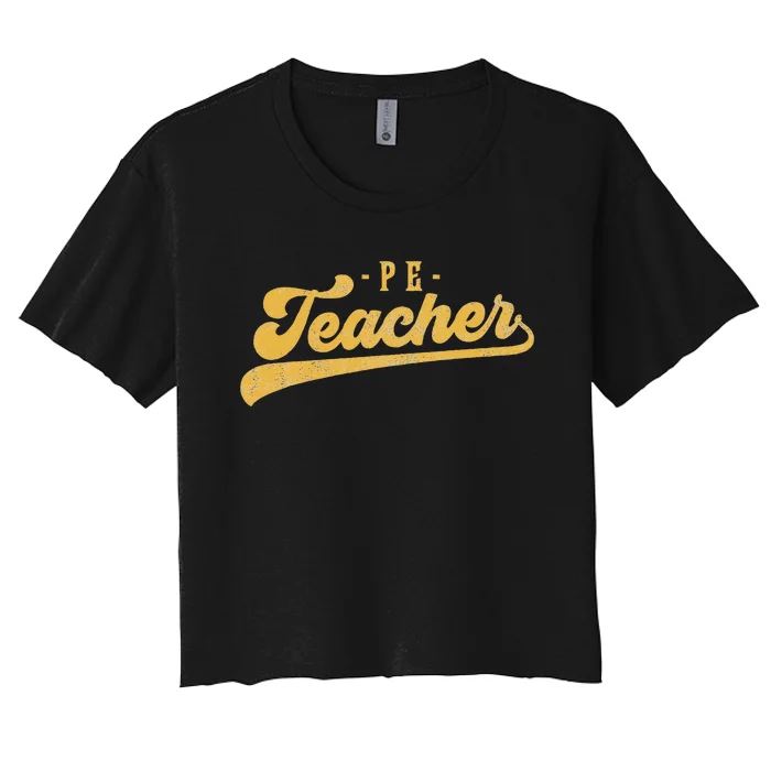 Pe Teacher Cute Vintage Graphic Physical Education Teacher Women's Crop Top Tee