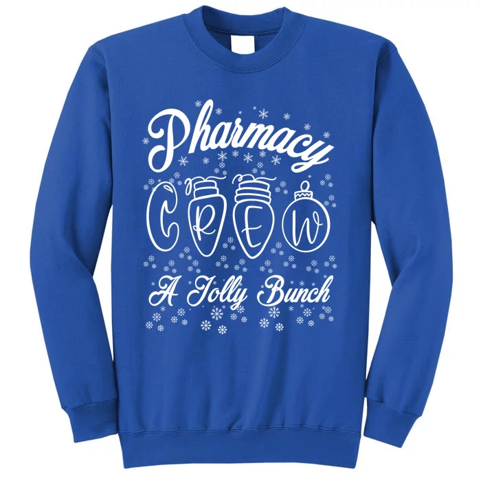 Pharmacy Technician Christmas Funny Gift Pharmacist Crew Jolly Gift Tall Sweatshirt