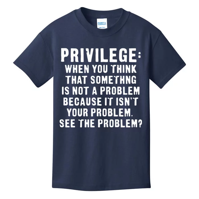 Privilege Tee, Civil Rights, Racism, Sexism, Equality Kids T-Shirt