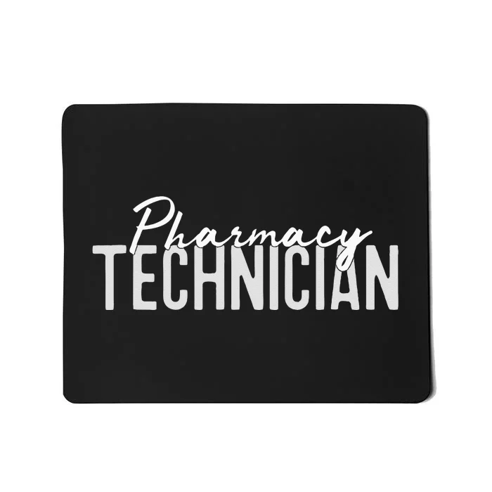 Pharmacy Technician Certified Pharm Tech Mousepad