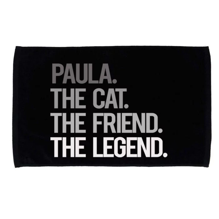 Paula The Cat The Friend The Legend National Pet Day Cool Gift Microfiber Hand Towel