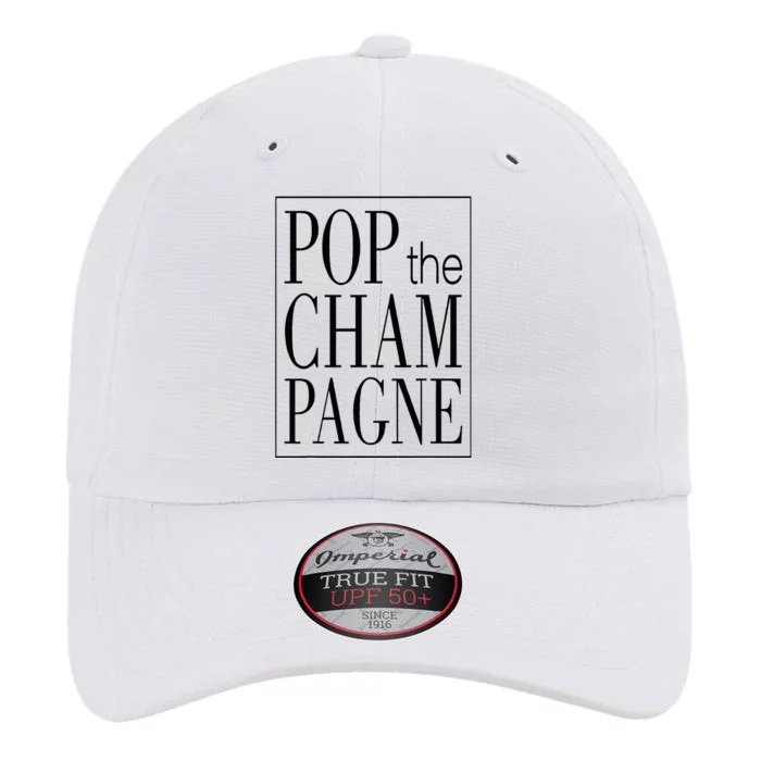 Pop The Champagne Funny The Original Performance Cap