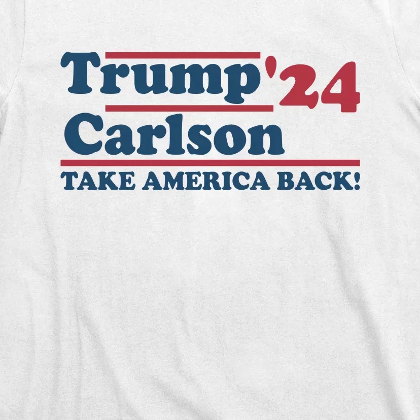 President Trump Carlson 2024 Take America Back T-Shirt