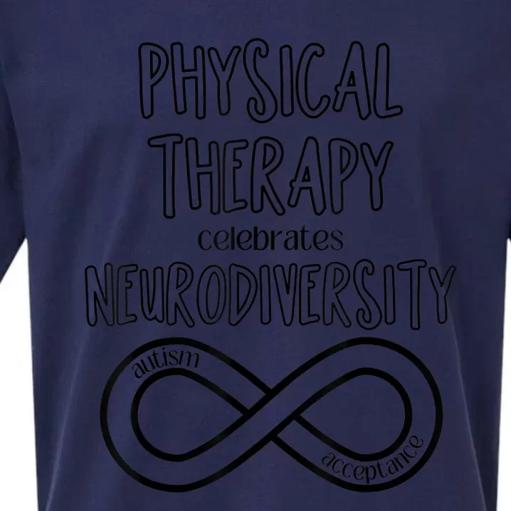 Physical Therapy Celebrates Neurodiversity Acceptance Autism Sueded Cloud Jersey T-Shirt