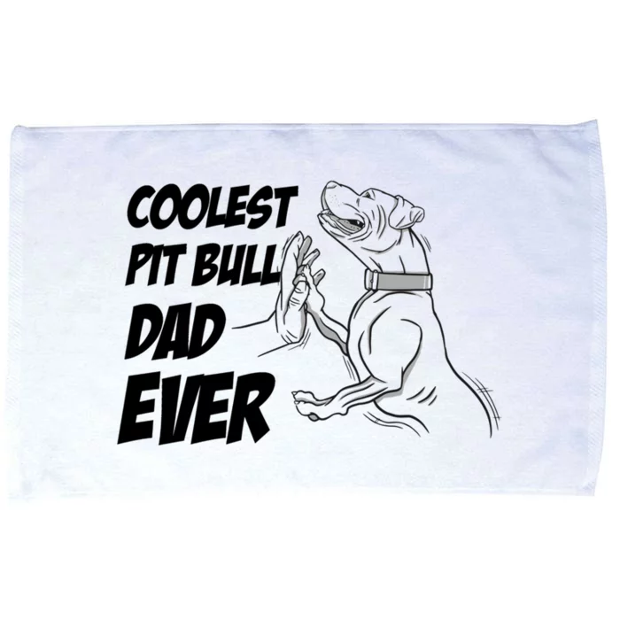 Pitbull Terrier Cool Gift Dog Lover Coolest Pitbull Dad Ever Gift Microfiber Hand Towel