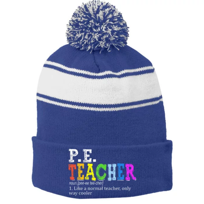 P.E. Teacher Definition Funny Physical Education Teacher Tee Stripe Pom Pom Beanie