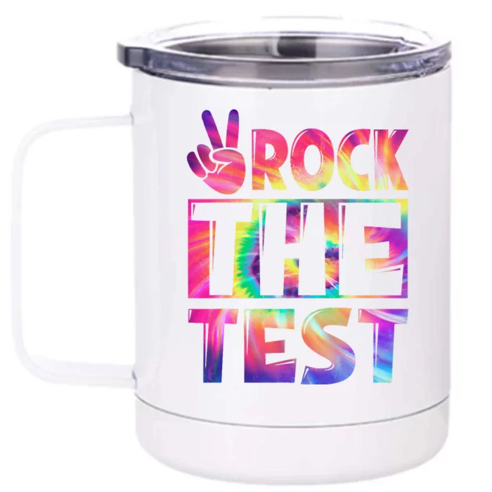 Peace Tie Dye Rock The Test Happy Testing Day Teacher Lover Front & Back 12oz Stainless Steel Tumbler Cup