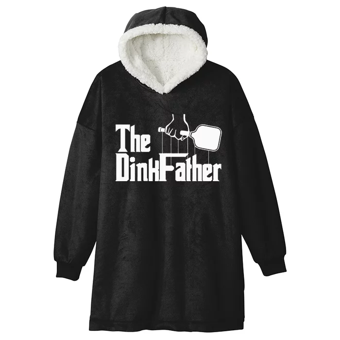 Pickleball The Dinkfather funny sport lovers Hooded Wearable Blanket