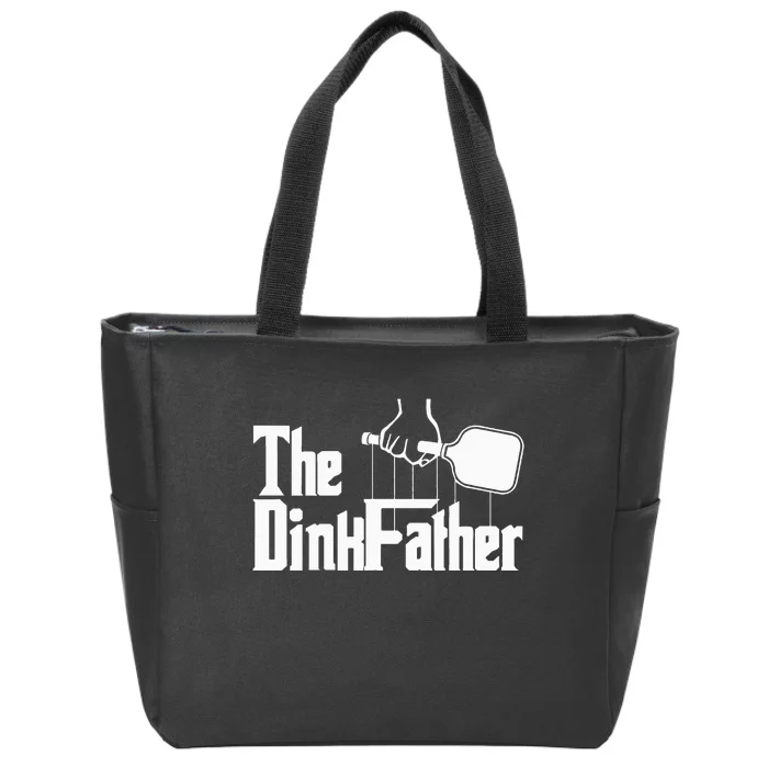 Pickleball The Dinkfather funny sport lovers Zip Tote Bag