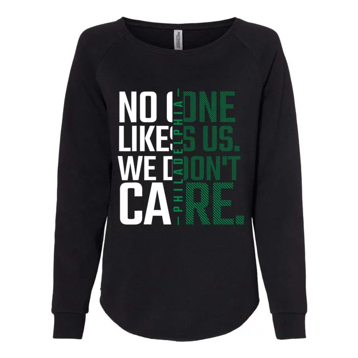 Philadelphia They Dont Likes Us We Dont Care Phly Fan Womens California Wash Sweatshirt