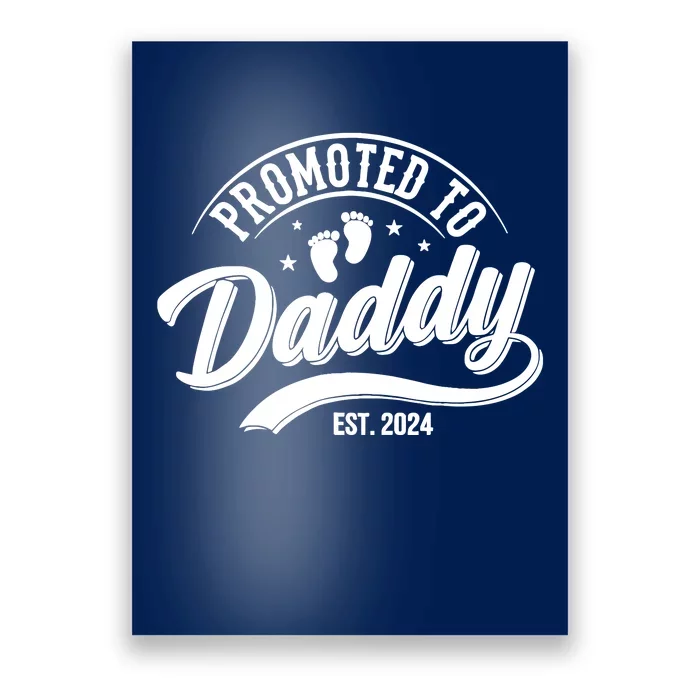 Promoted To Dad Est 2024 Soon To Be Dad Poster