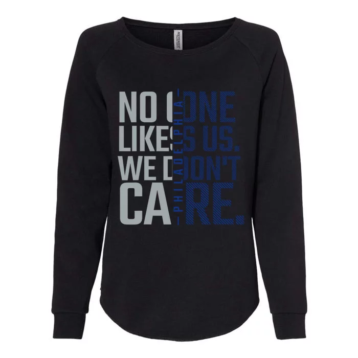 Philadelphia They Dont Likes Us We Dont Care Phly Fan Womens California Wash Sweatshirt