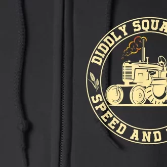 Perfect Tractor Design Diddly Squat Farm Speed And Power Full Zip Hoodie