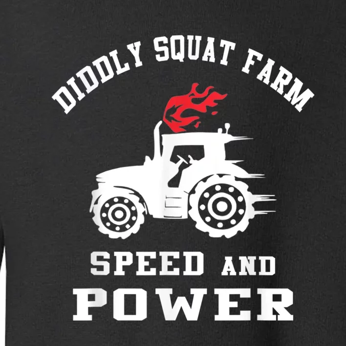 Perfect Tractor Design Diddly Squat Farm Speed And Power Toddler Sweatshirt