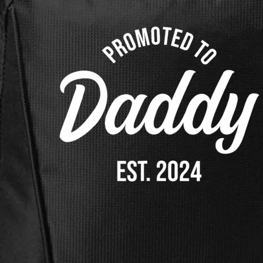 Promoted To Daddy 2024 Funny Humor New Dad Baby First Time Fathers Day City Backpack