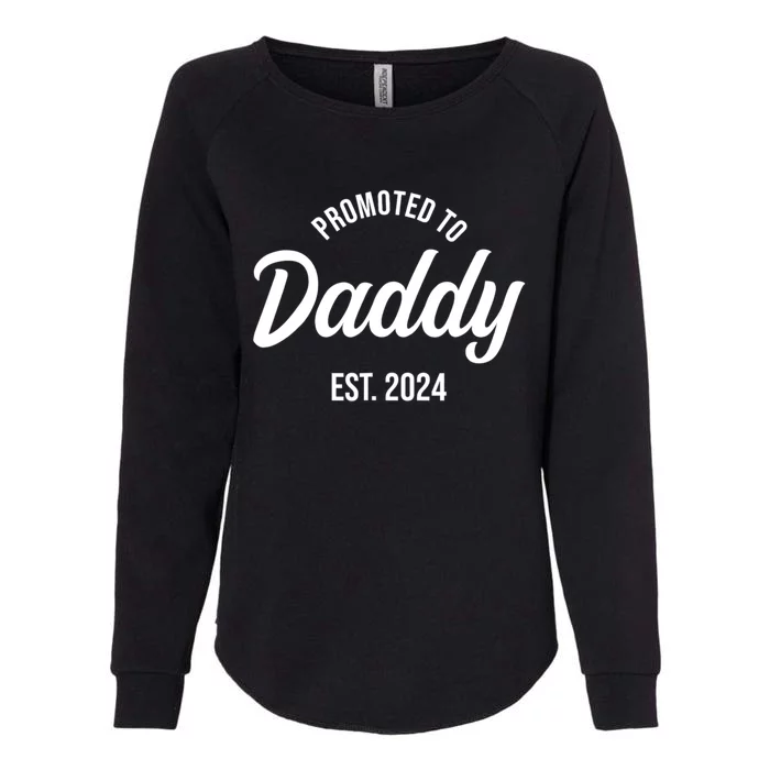 Promoted To Daddy 2024 Funny Humor New Dad Baby First Time Fathers Day Womens California Wash Sweatshirt