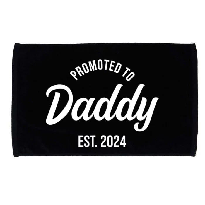 Promoted To Daddy 2024 Funny Humor New Dad Baby First Time Fathers Day Microfiber Hand Towel