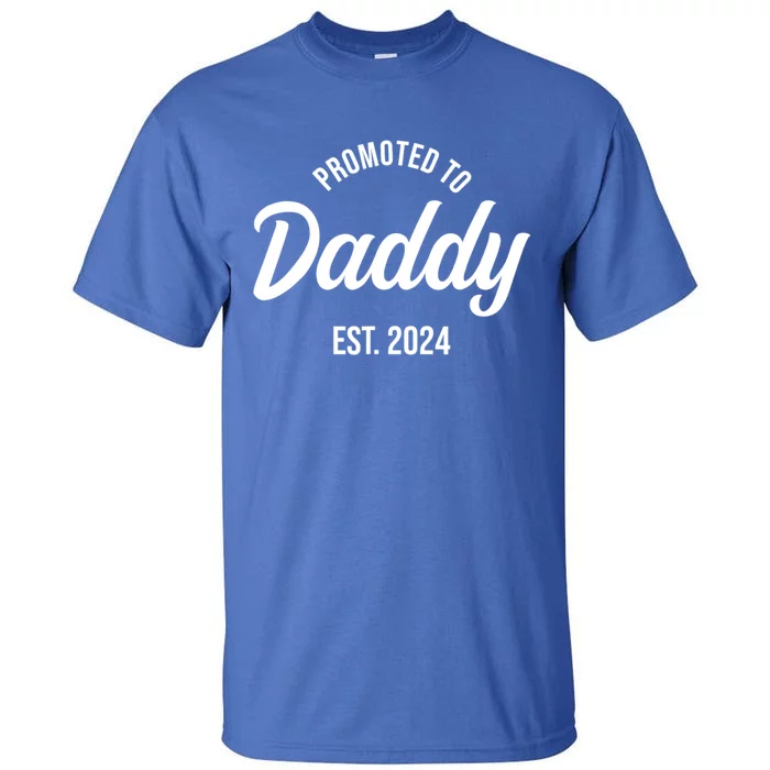 Promoted To Daddy 2024 Funny Humor New Dad Baby First Time Fathers Day Tall T-Shirt