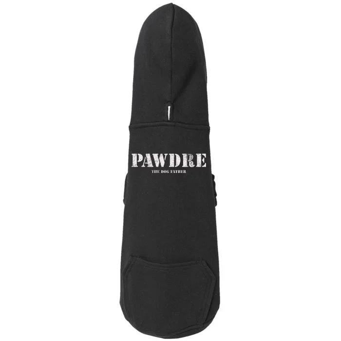 Pawdre The Dog Father Dog Dad Fathers Day Doggie 3-End Fleece Hoodie