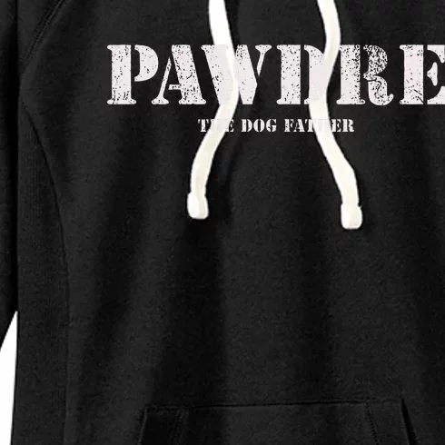 Pawdre The Dog Father Dog Dad Fathers Day Women's Fleece Hoodie