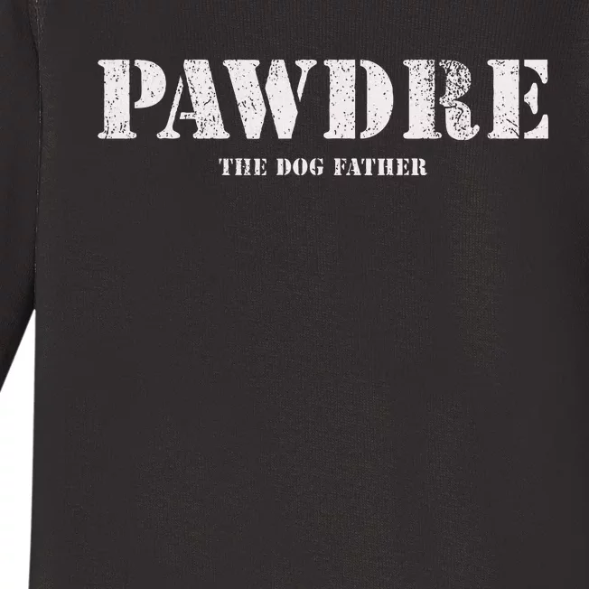 Pawdre The Dog Father Dog Dad Fathers Day Baby Long Sleeve Bodysuit