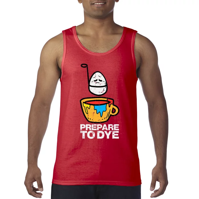 Prepare To Dye Easter Egg Hunt Tank Top