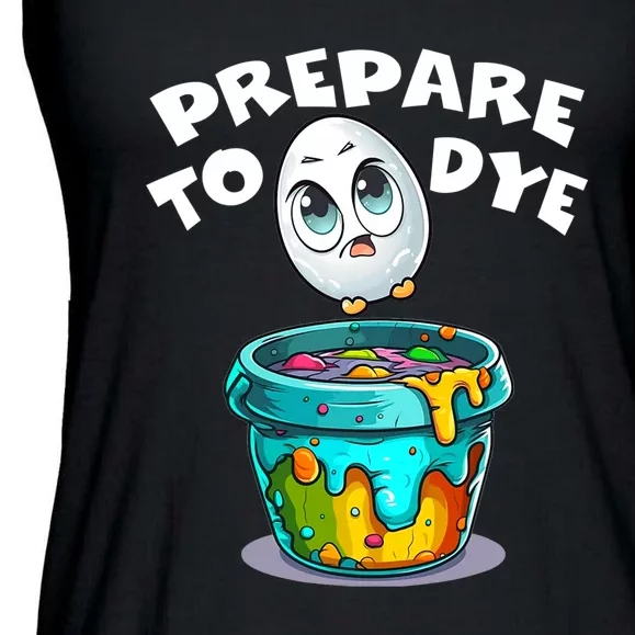 Prepare To Dye Funny Egg Hunting Ladies Essential Flowy Tank