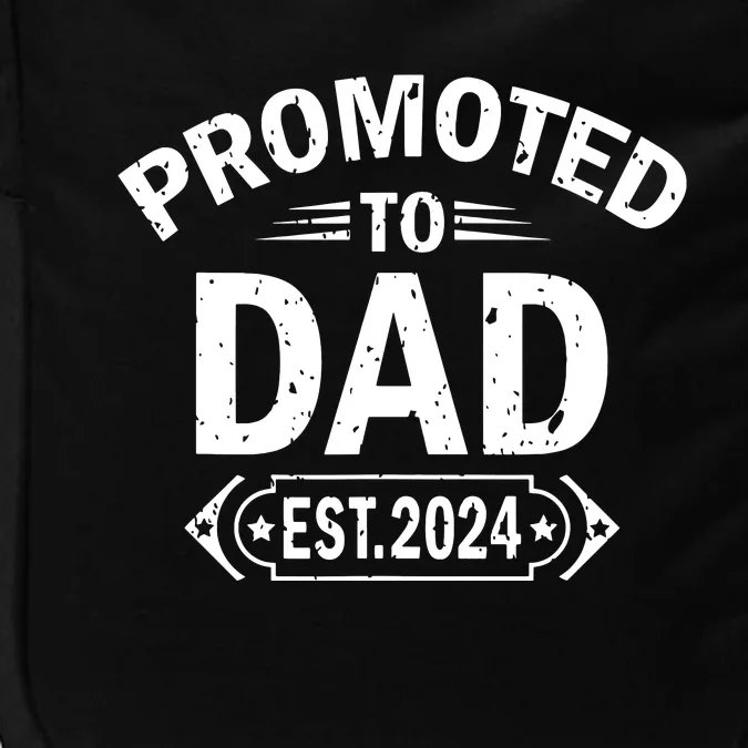 Promoted To Dad Est 2024 Soon To Be Dad Impact Tech Backpack