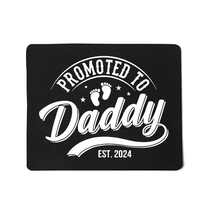 Promoted To Dad Est 2024 Soon To Be Dad Mousepad