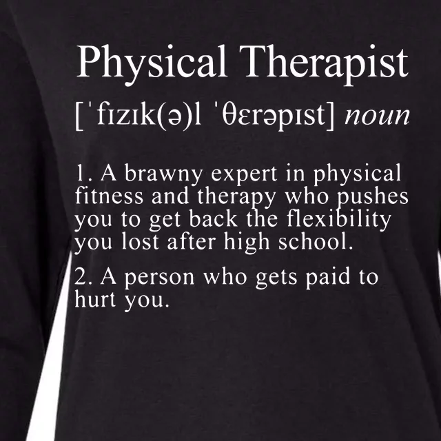 Physical Therapist Definition Funny PT Physical Therapy Womens Cotton Relaxed Long Sleeve T-Shirt