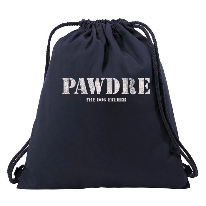 Pawdre The Dog Father Dog Dad Fathers Day Paw Fur Dog Dad Drawstring Bag