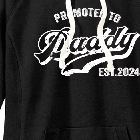 Promoted To Daddy 2024 Funny Humor New Dad Baby First Time Fathers Day Women's Fleece Hoodie