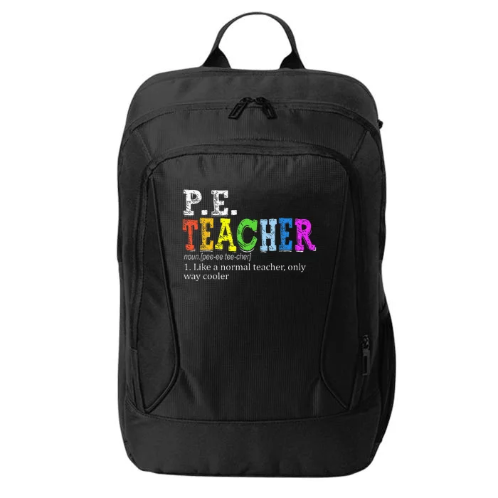 P.E. Teacher Definition Funny Physical Education Teacher Tee City Backpack