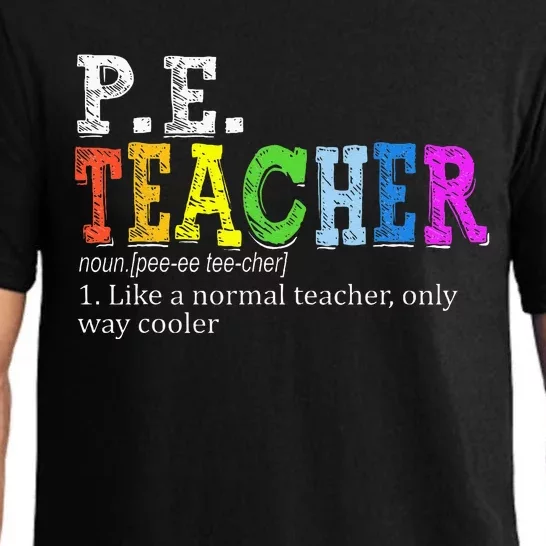 P.E. Teacher Definition Funny Physical Education Teacher Tee Pajama Set