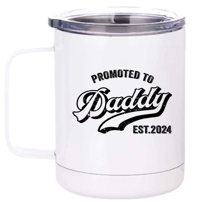 Promoted To Daddy 2024 Funny Humor New Dad Baby First Time Fathers Day Front & Back 12oz Stainless Steel Tumbler Cup