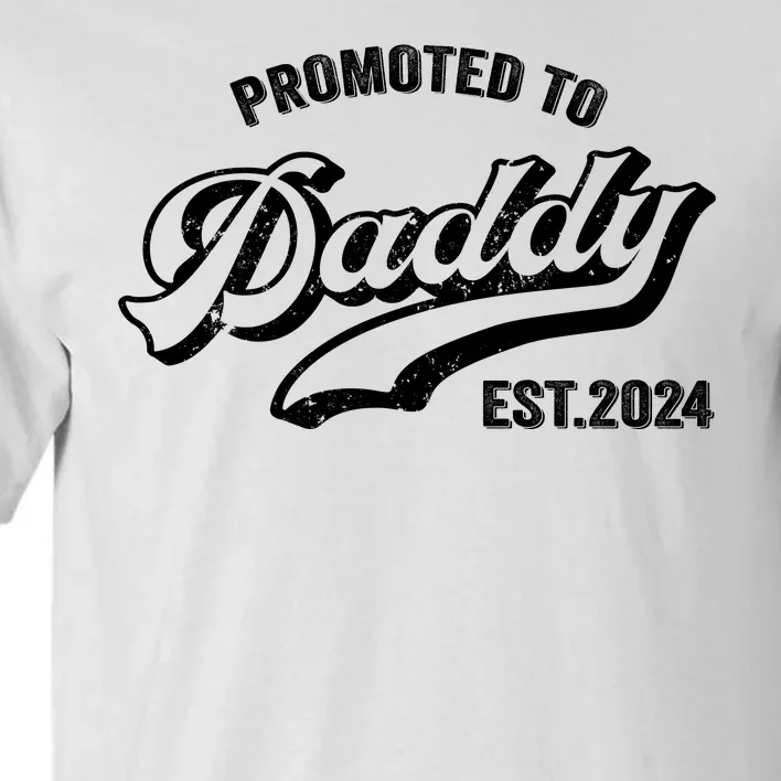 Promoted To Daddy 2024 Funny Humor New Dad Baby First Time Fathers Day Tall T-Shirt