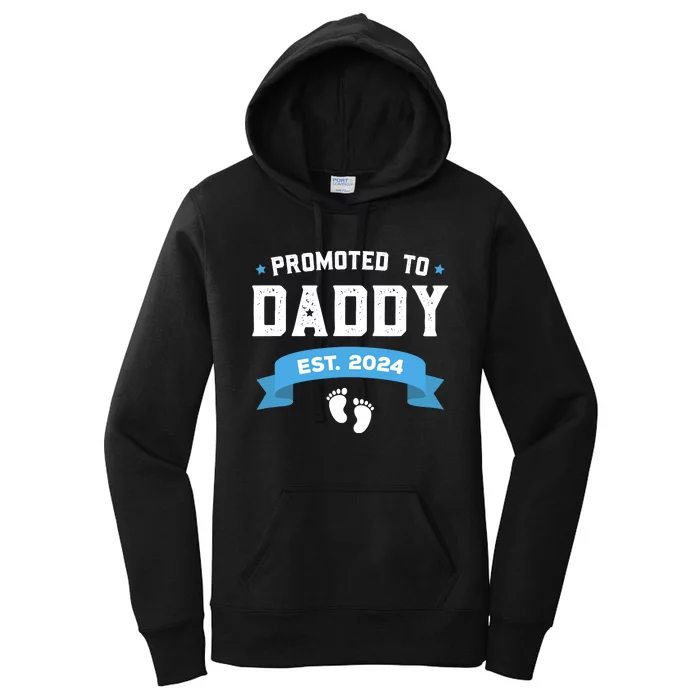 Promoted To Daddy Est. 2024 New Dad Gift First Daddy Women's Pullover Hoodie