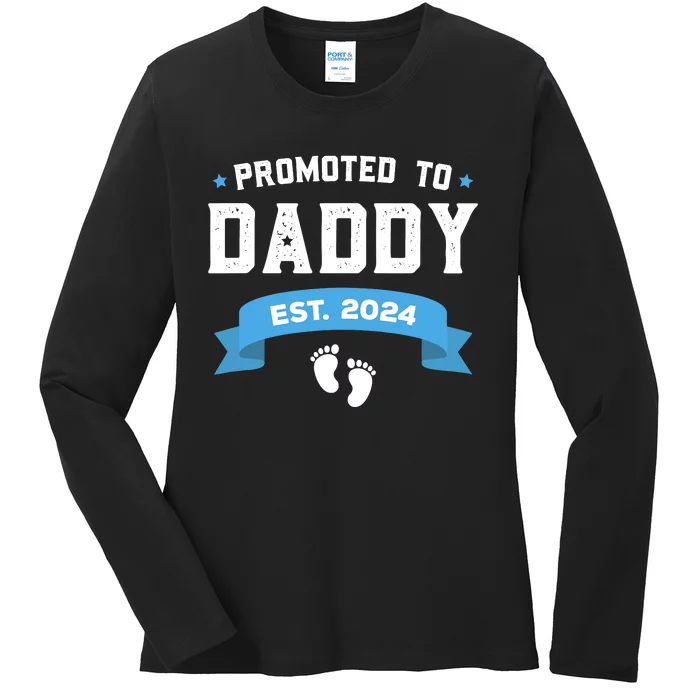 Promoted To Daddy Est. 2024 New Dad Gift First Daddy Ladies Long Sleeve Shirt