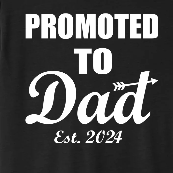 Promoted To Dad Est 2024 New Dad ChromaSoft Performance T-Shirt