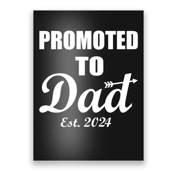 Promoted To Dad Est 2024 New Dad Poster