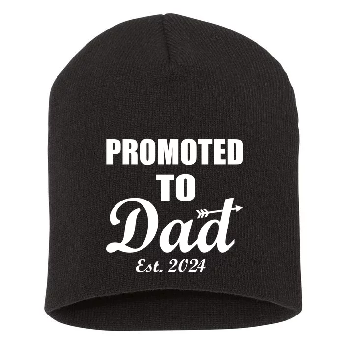 Promoted To Dad Est 2024 New Dad Short Acrylic Beanie