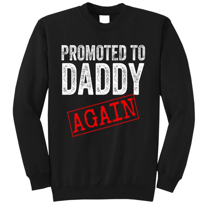 Promoted To Daddy Again Dad Pregnancy Announcement Sweatshirt