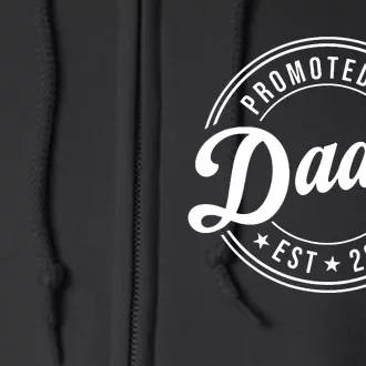 Promoted To Daddy 2024 Soon To Be Daddy Gift New Dad Full Zip Hoodie