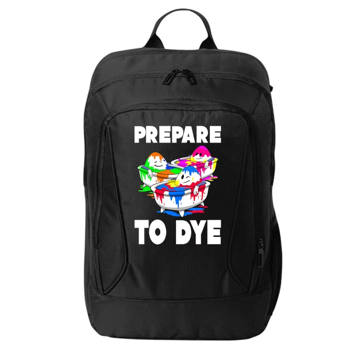 Prepare To Dye Funny Easter Egg City Backpack