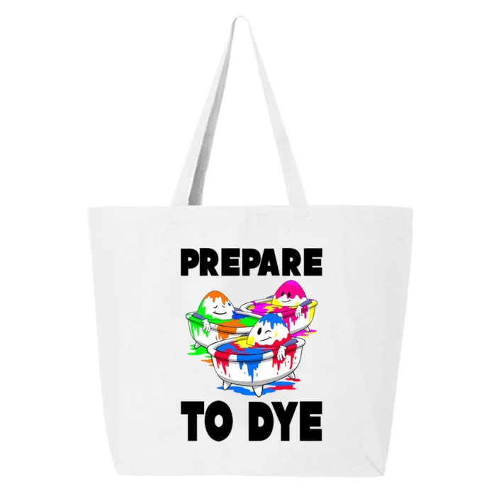 Prepare To Dye Funny Easter Egg 25L Jumbo Tote