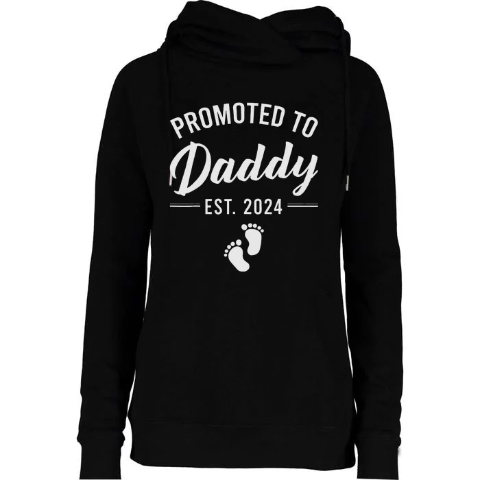 Promoted To Daddy Est 2024 New Dad FirstTime Dad Fathers Day Womens Funnel Neck Pullover Hood