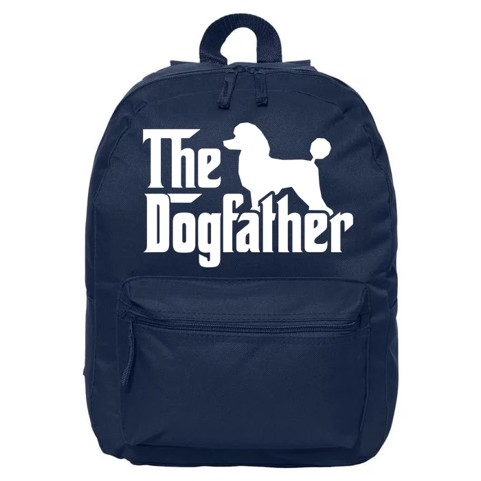 Poodle The Dogfather Cool Dog Daddy Dad Papa Father 16 in Basic Backpack