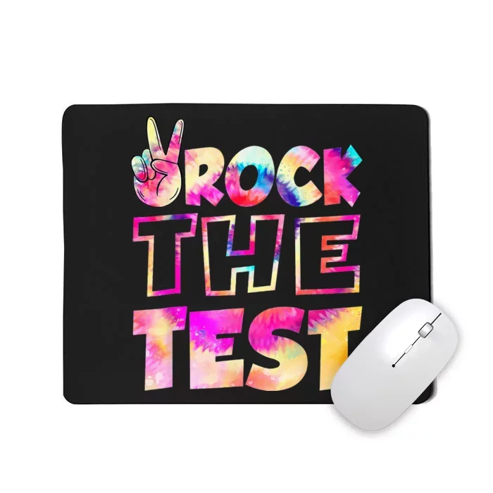 Peace Tie Dye Rock The Test Happy Testing Day Teacher Lover Mousepad