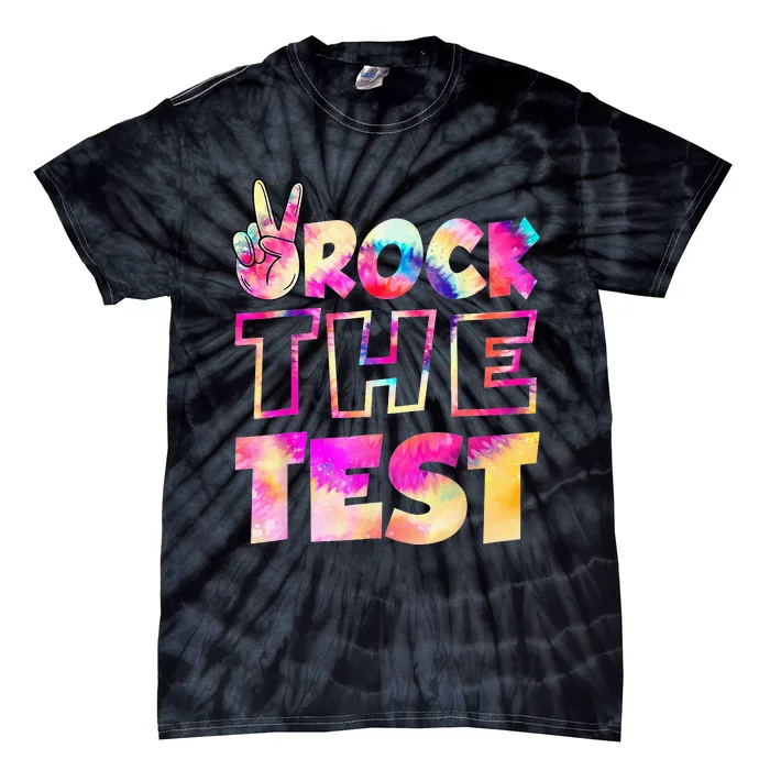 Peace Tie Dye Rock The Test Happy Testing Day Teacher Lover Tie-Dye T-Shirt